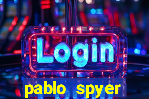 pablo spyer namorada atual